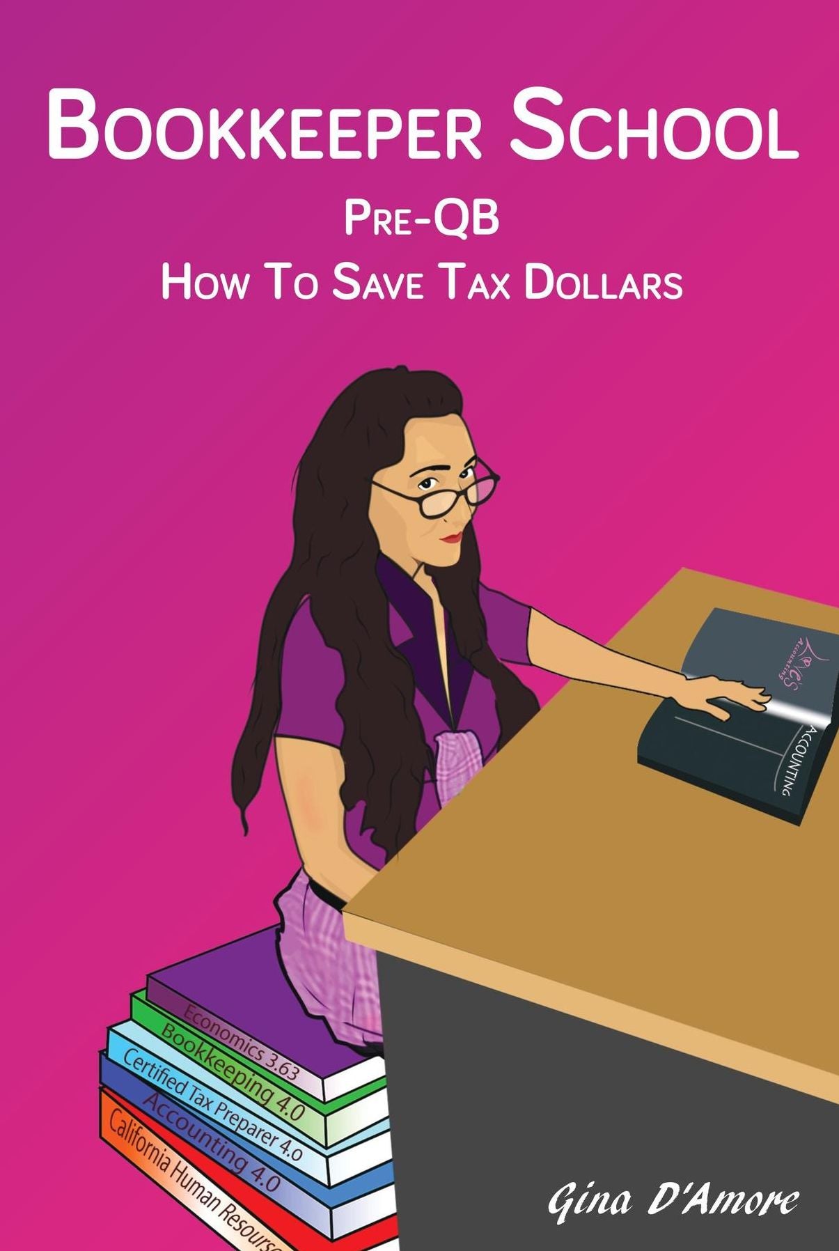 Bookkeeper School: Pre-QB, How To Save Tax Dollars