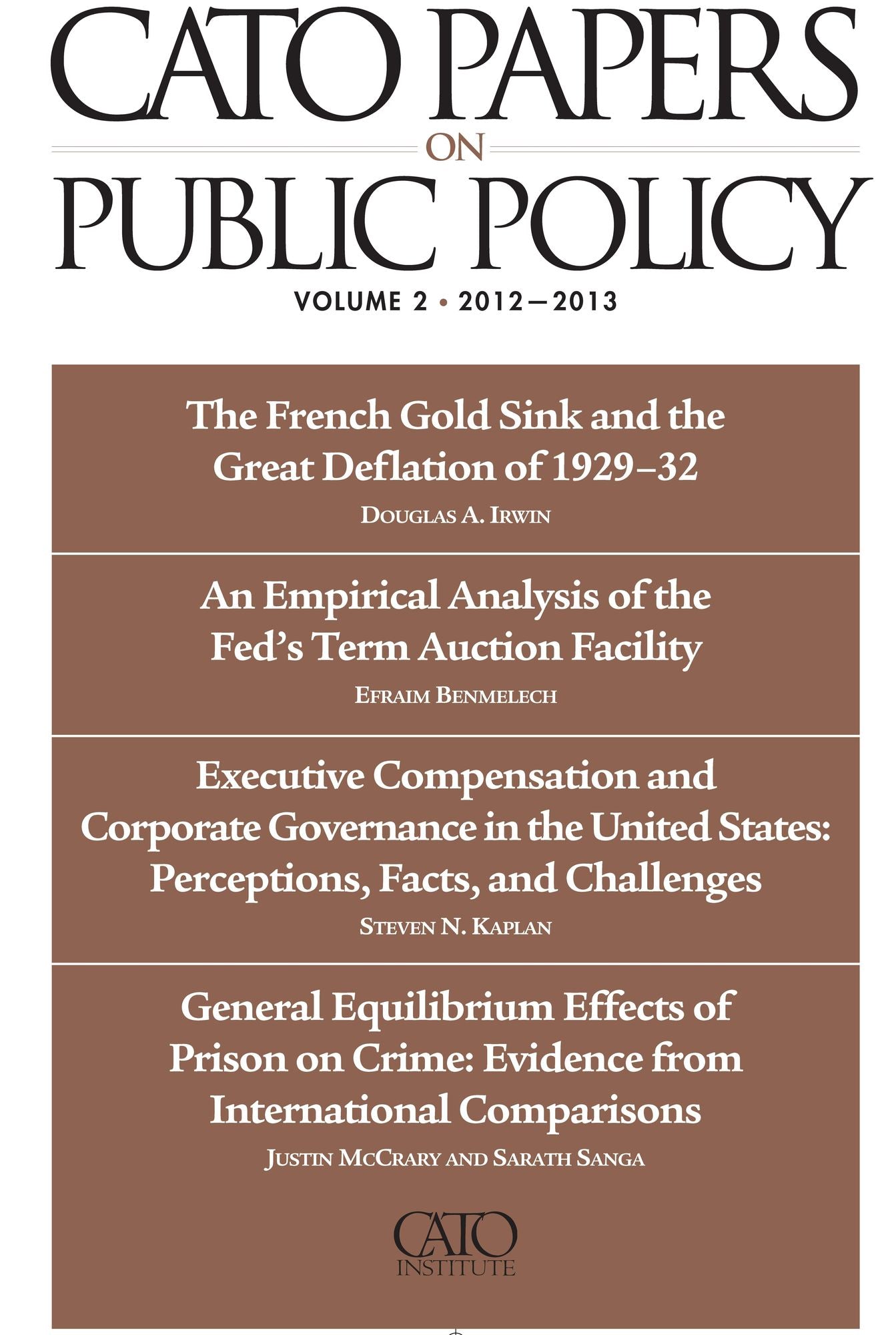 Cato Papers on Public Policy: 2012-2013