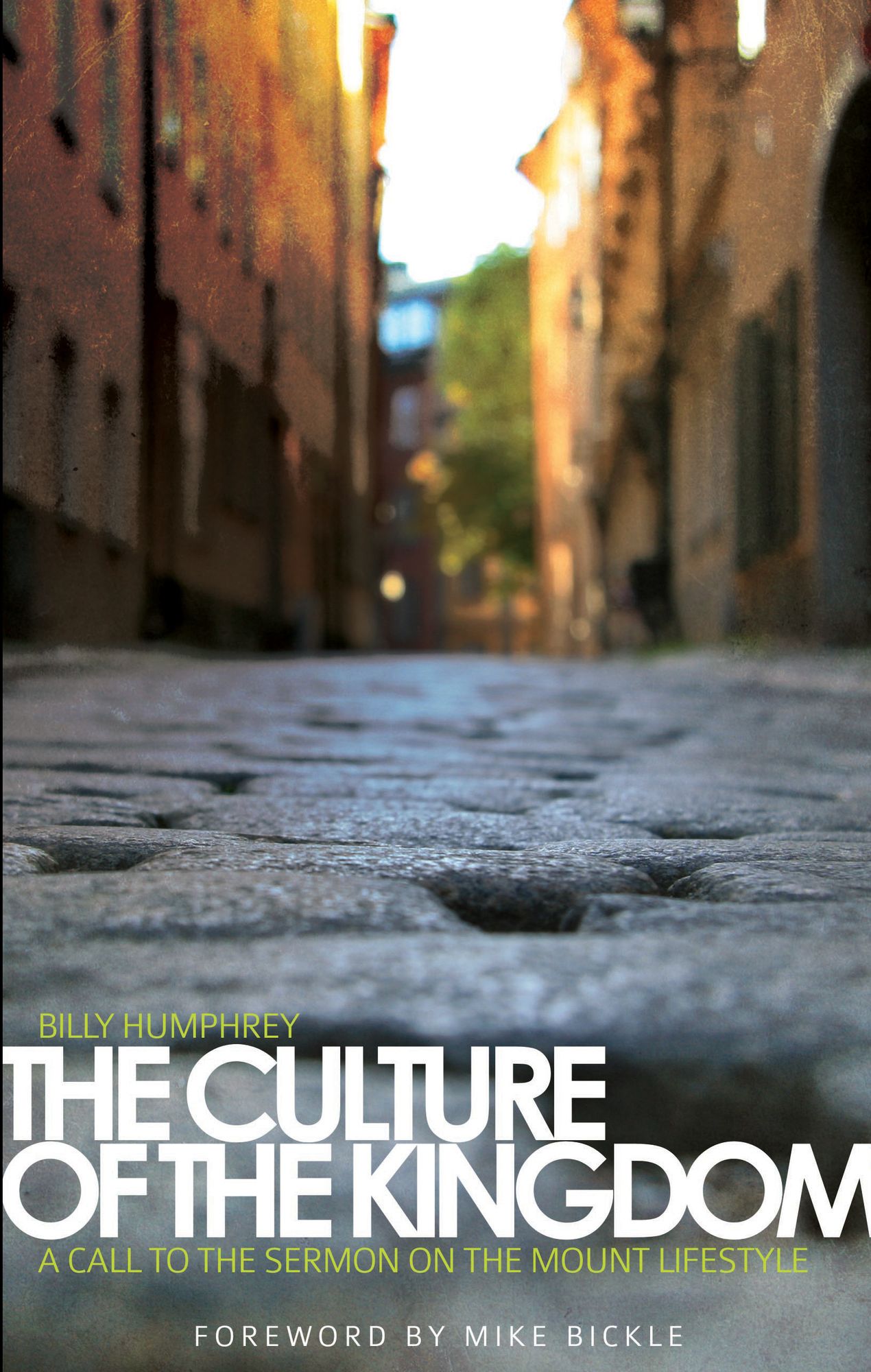 The Culture of the Kingdom: A Call to the Sermon on the Mount Lifestyle