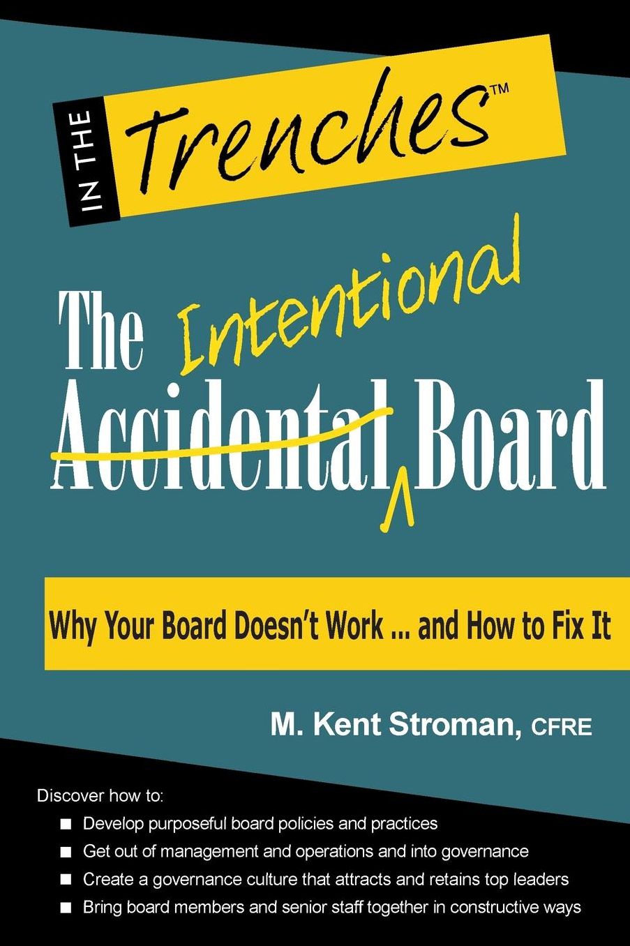 The Intentional Board: Why Your Board Doesn't Work ... and How to Fix It
