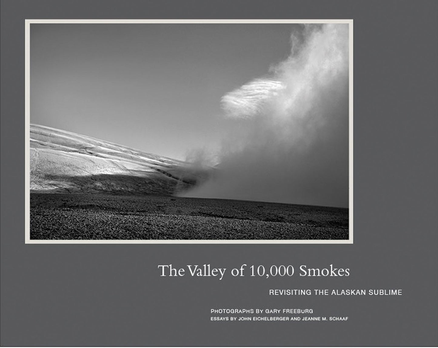 The Valley of 10,000 Smokes: Revisiting the Alaskan Sublime