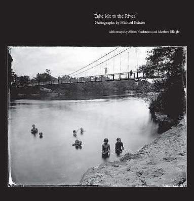 Take Me to the River: Photographs of Atlantic Rivers