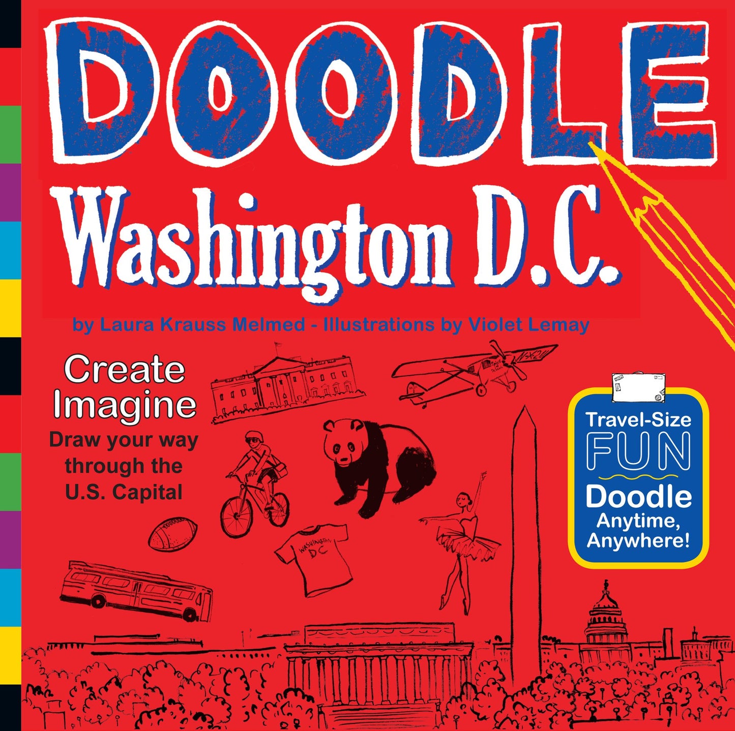 Doodle Washington D.C.: Create. Imagine. Draw Your Way Through the U.S. Capital