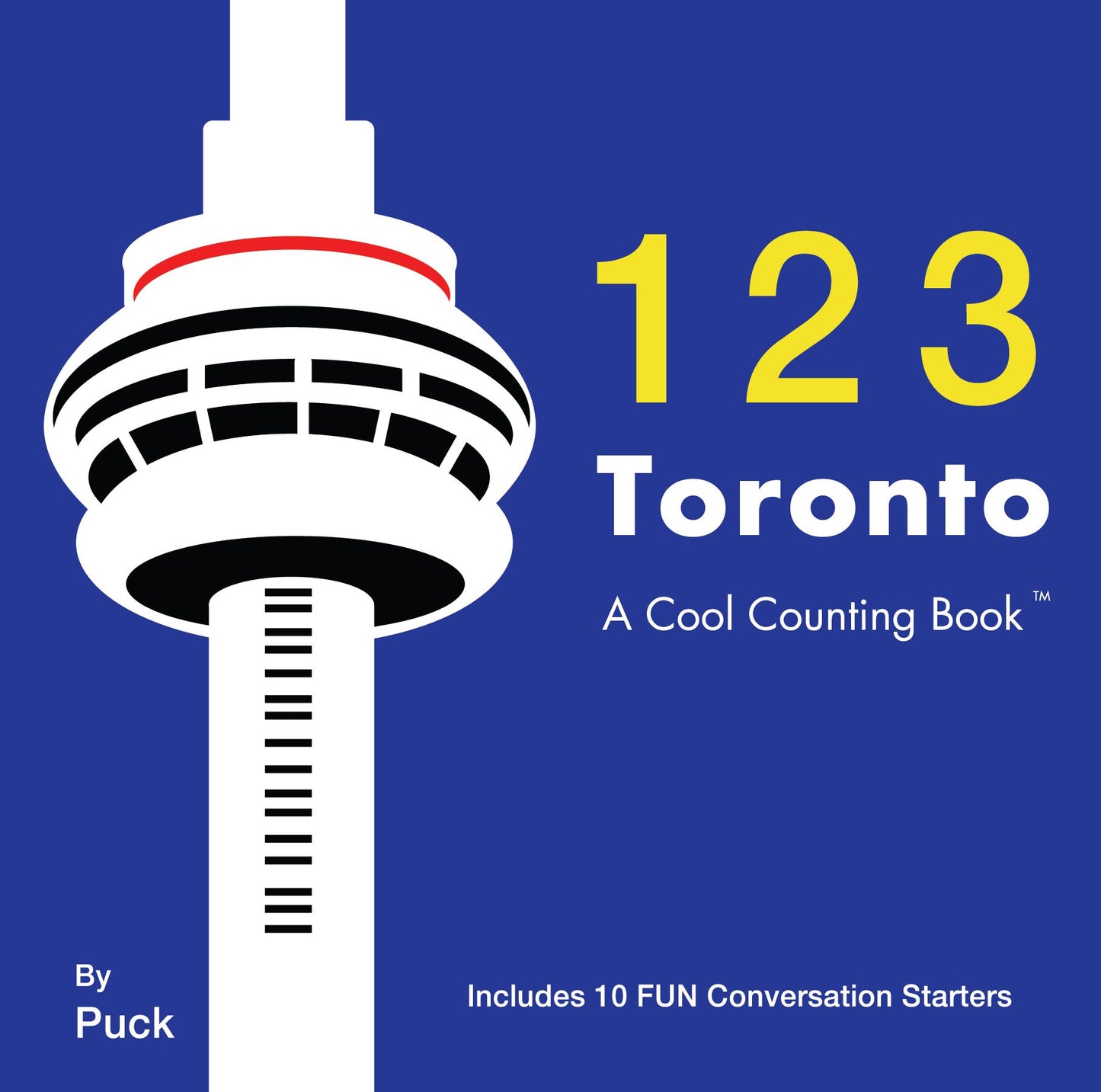 123 Toronto: A Cool Counting Book