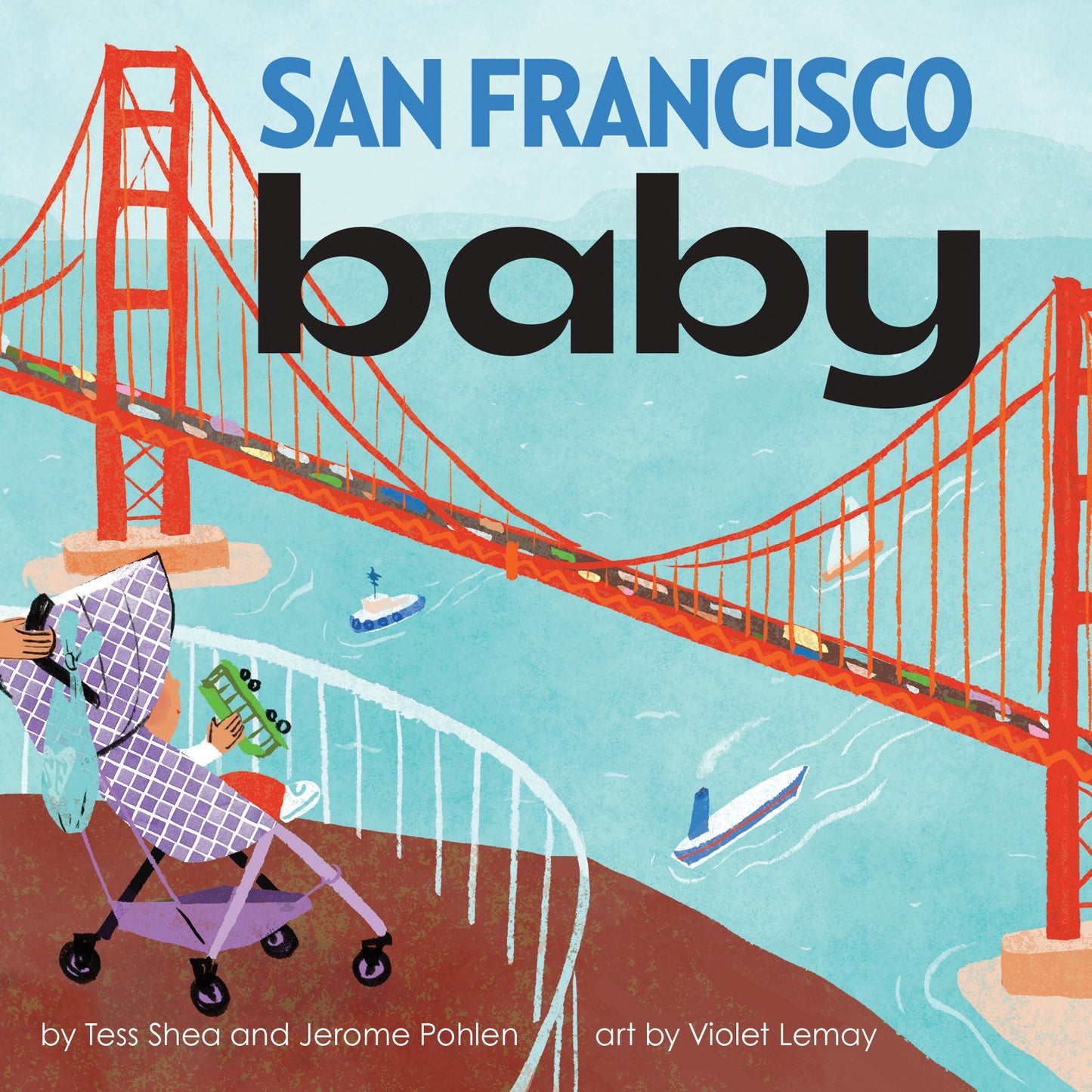 San Francisco Baby: A Local Baby Book