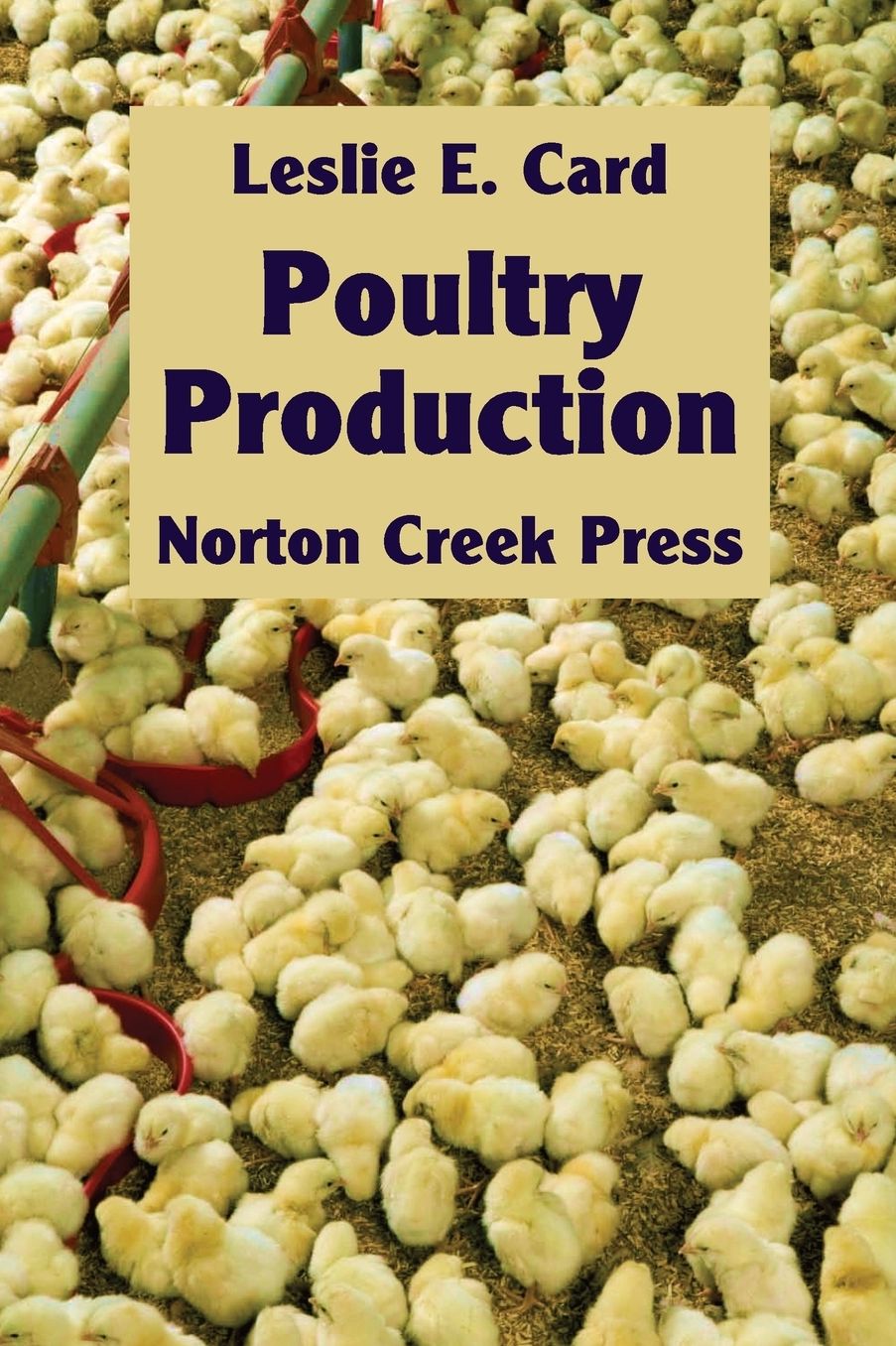 Poultry Production: The Practice and Science of Chickens
