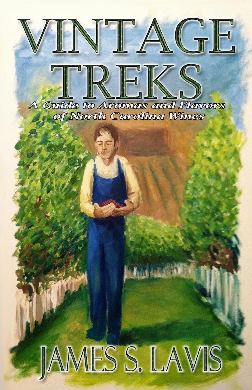 Vintage Treks: A Guide to Aromas and Flavors of North Carolina Wines