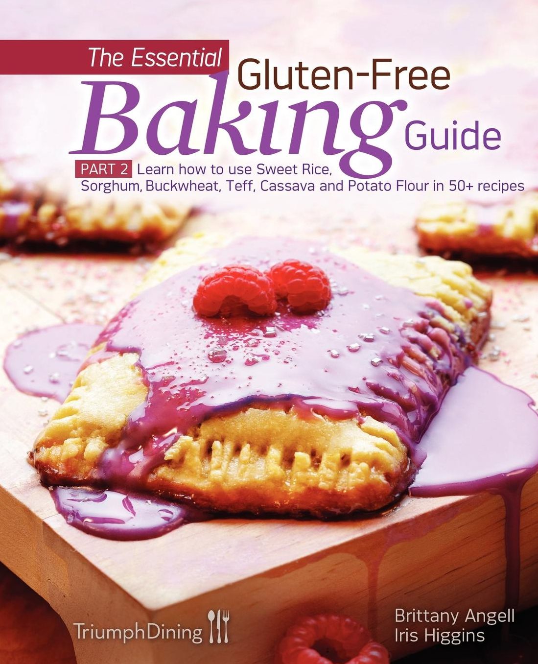 The Essential Gluten-Free Baking Guide: Part 2