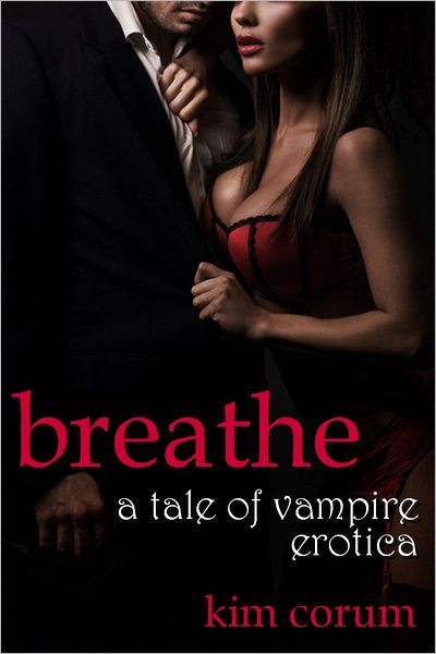 Breathe: A Tale of Vampire Erotica