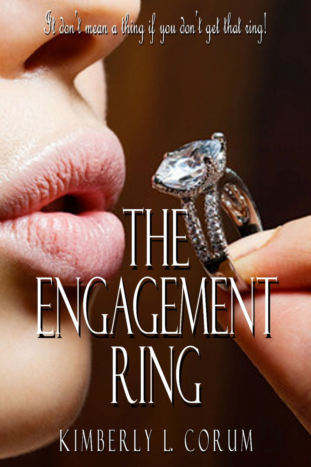 The Engagement Ring: A Contemporary Romance