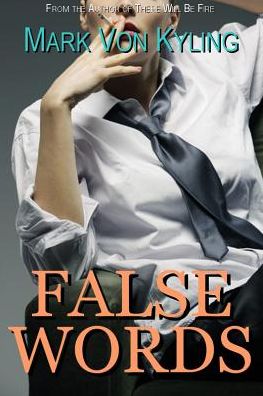 False Words: A Mystery