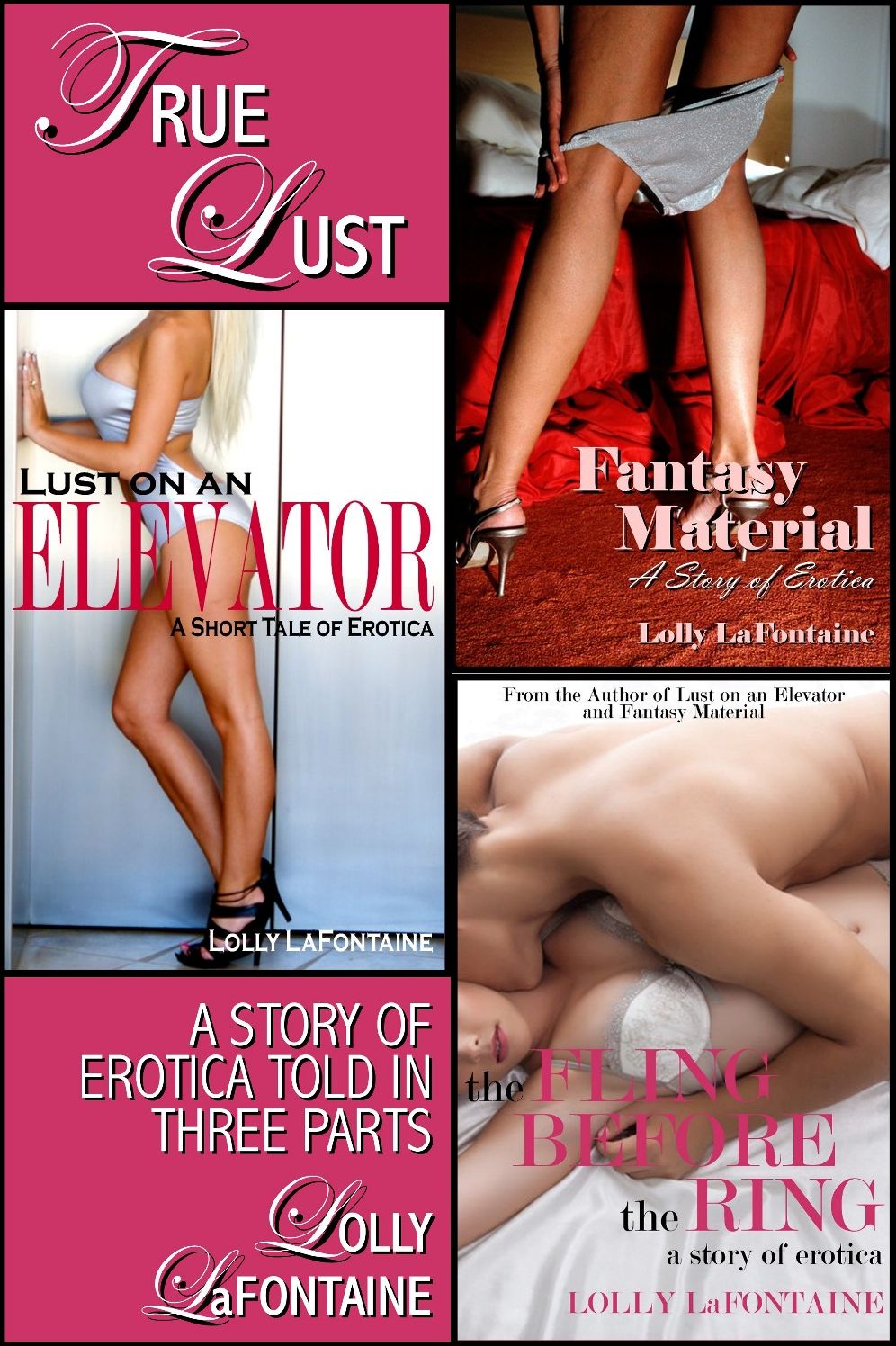 True Lust: A Story of Erotica Told in Three Parts