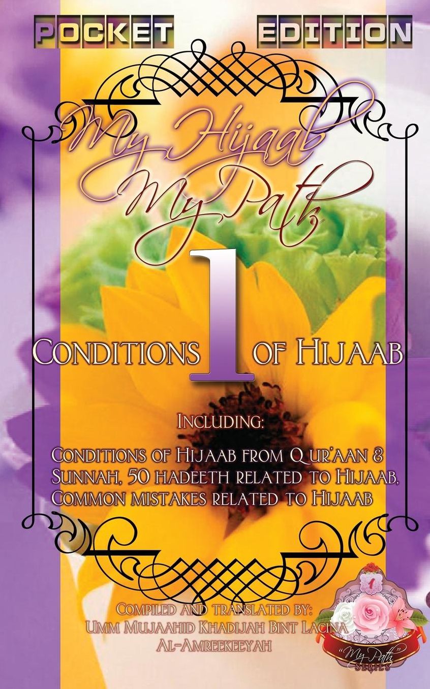 My Hijaab, My Path Pocket Edition 1 - Conditions of Hijaab
