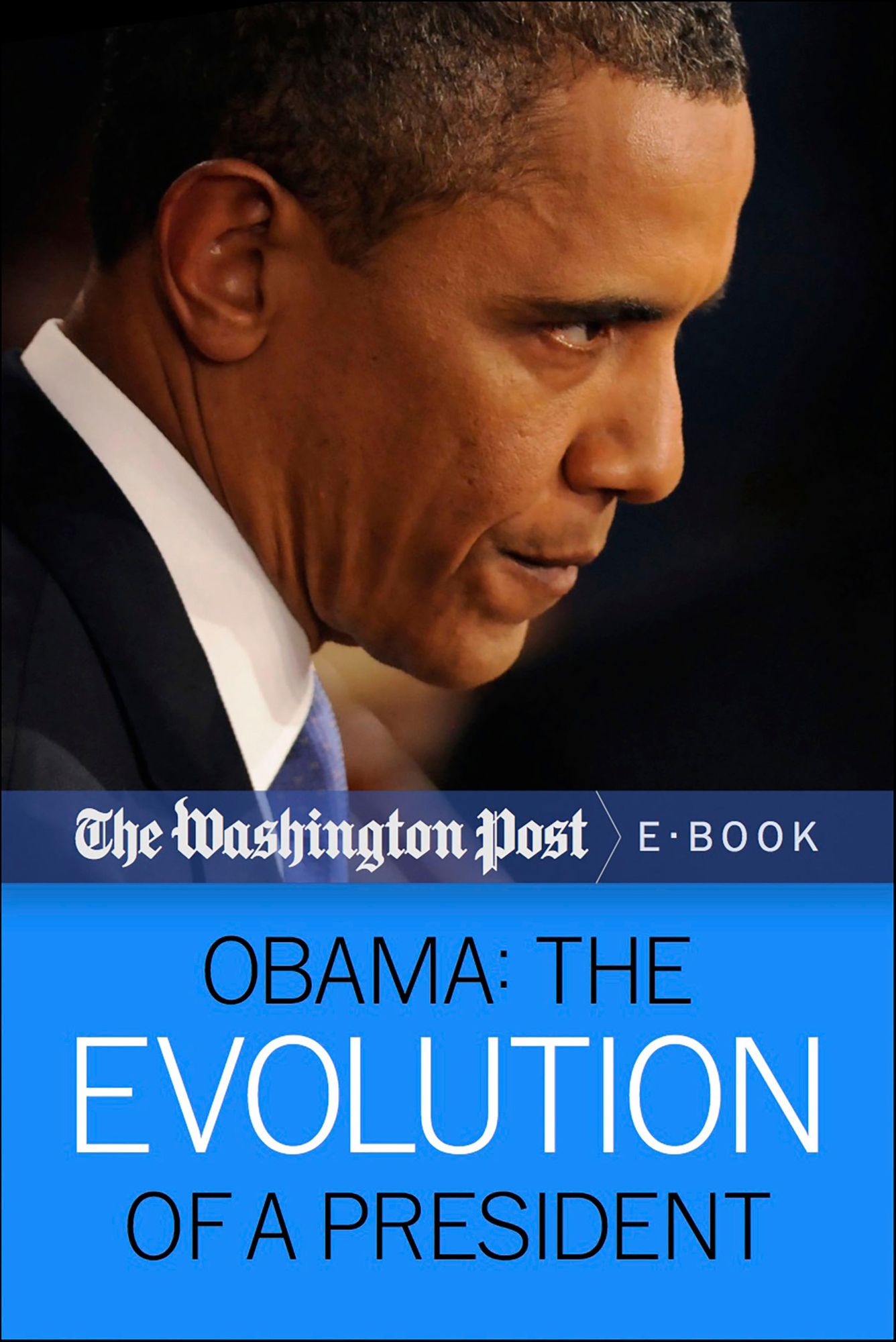 Obama: The Evolution of a President