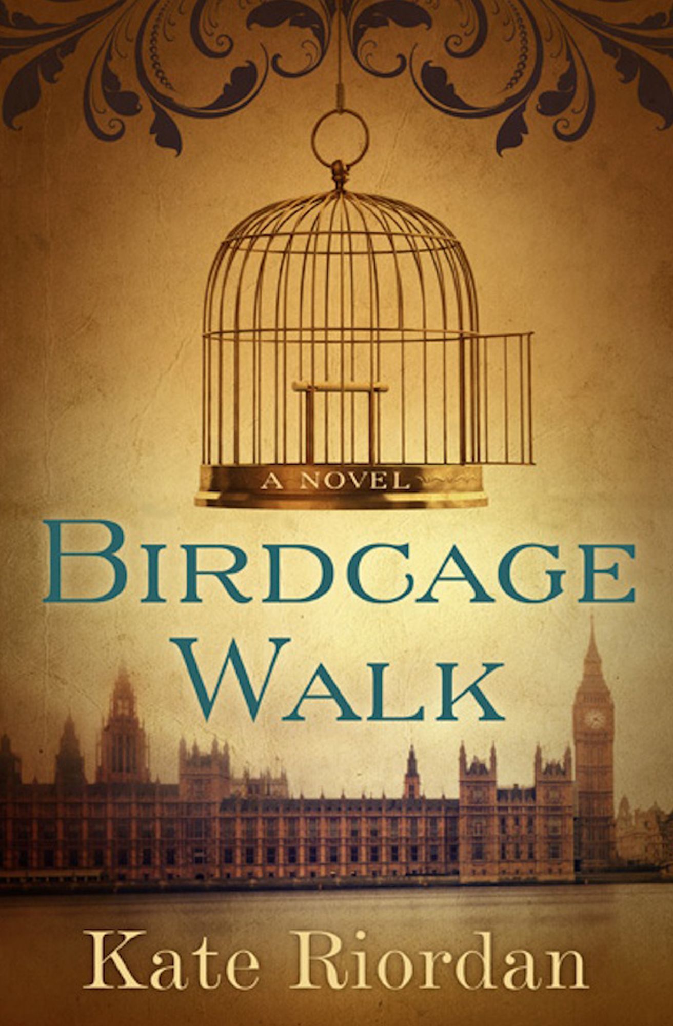Birdcage Walk: A Novel