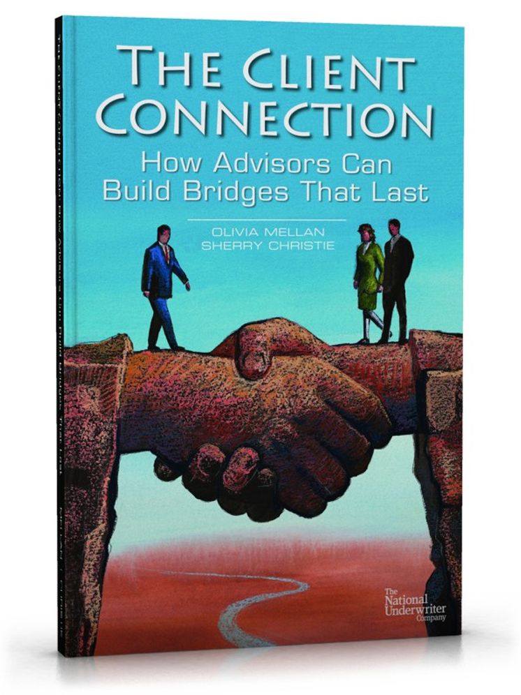 The Client Connection: How Advisors Can Build Bridges That Last