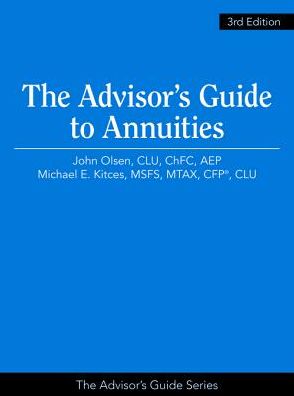 The Advisor's Guide to Annuities