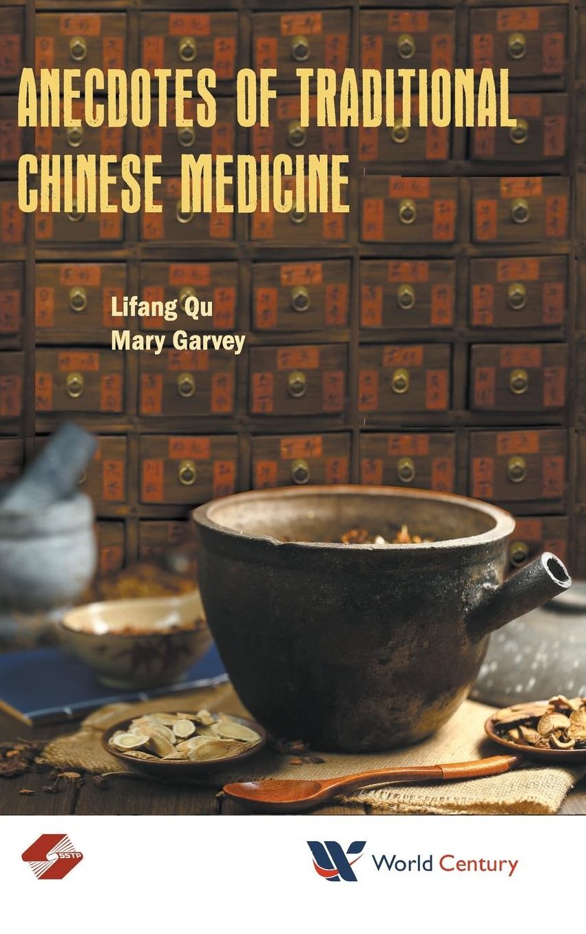 Anecdotes Of Traditional Chinese Medicine