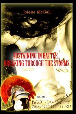 Sustaining In Battle: Breaking through the Storms