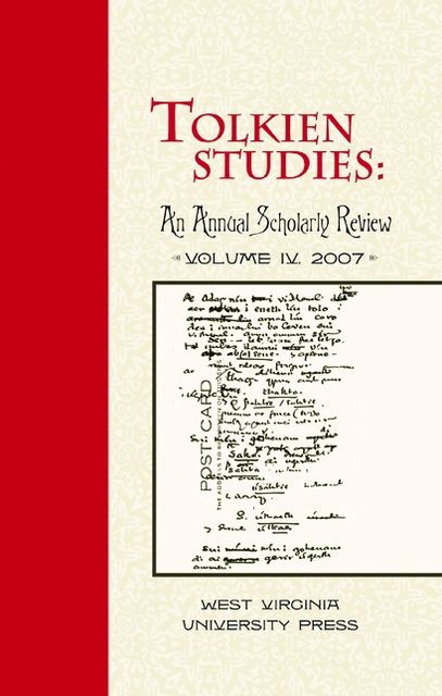 Tolkien Studies: An Annual Scholarly Review, Volume IV