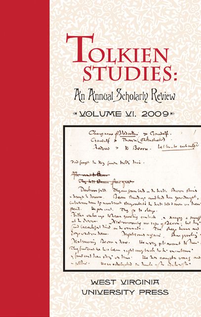 Tolkien Studies: An Annual Scholarly Review, Volume VI