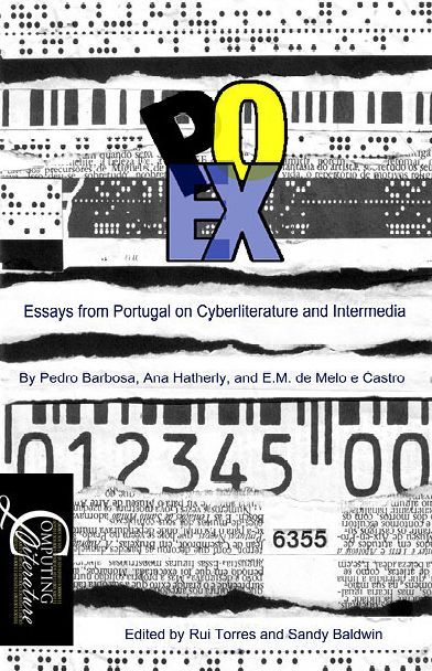 PO.EX: Essays from Portugal on Cyberliterature and Intermedia