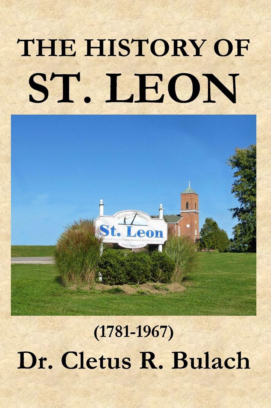 The History of St. Leon (1781-1967)