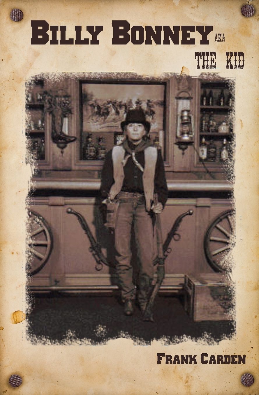 Billy Bonney: AKA THE KID