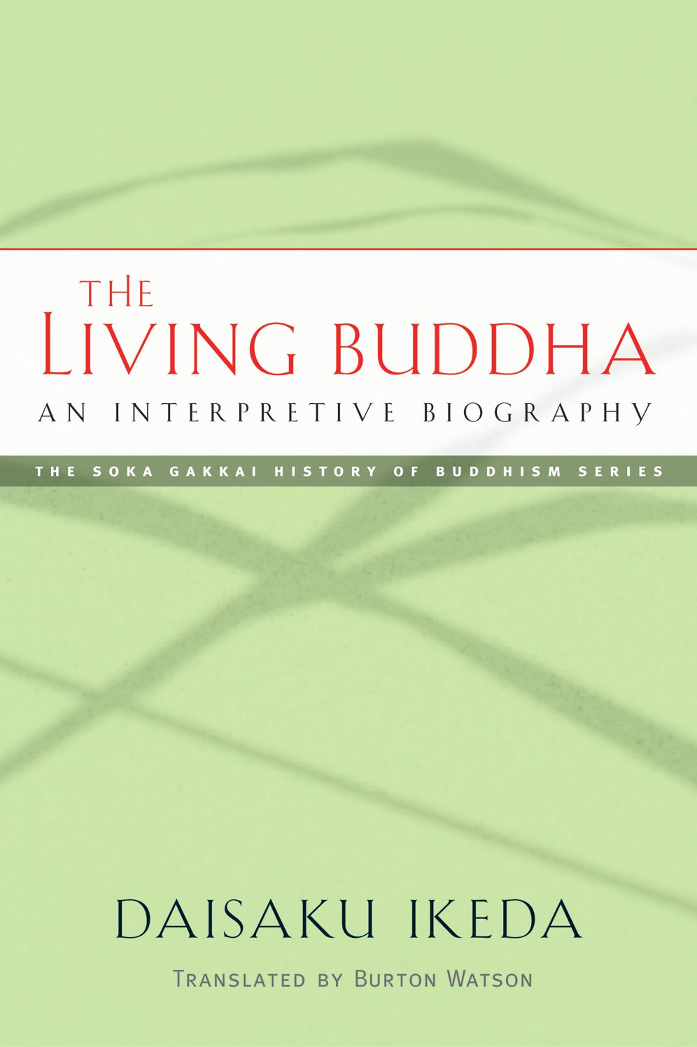 The Living Buddha: An Interpretive Biography