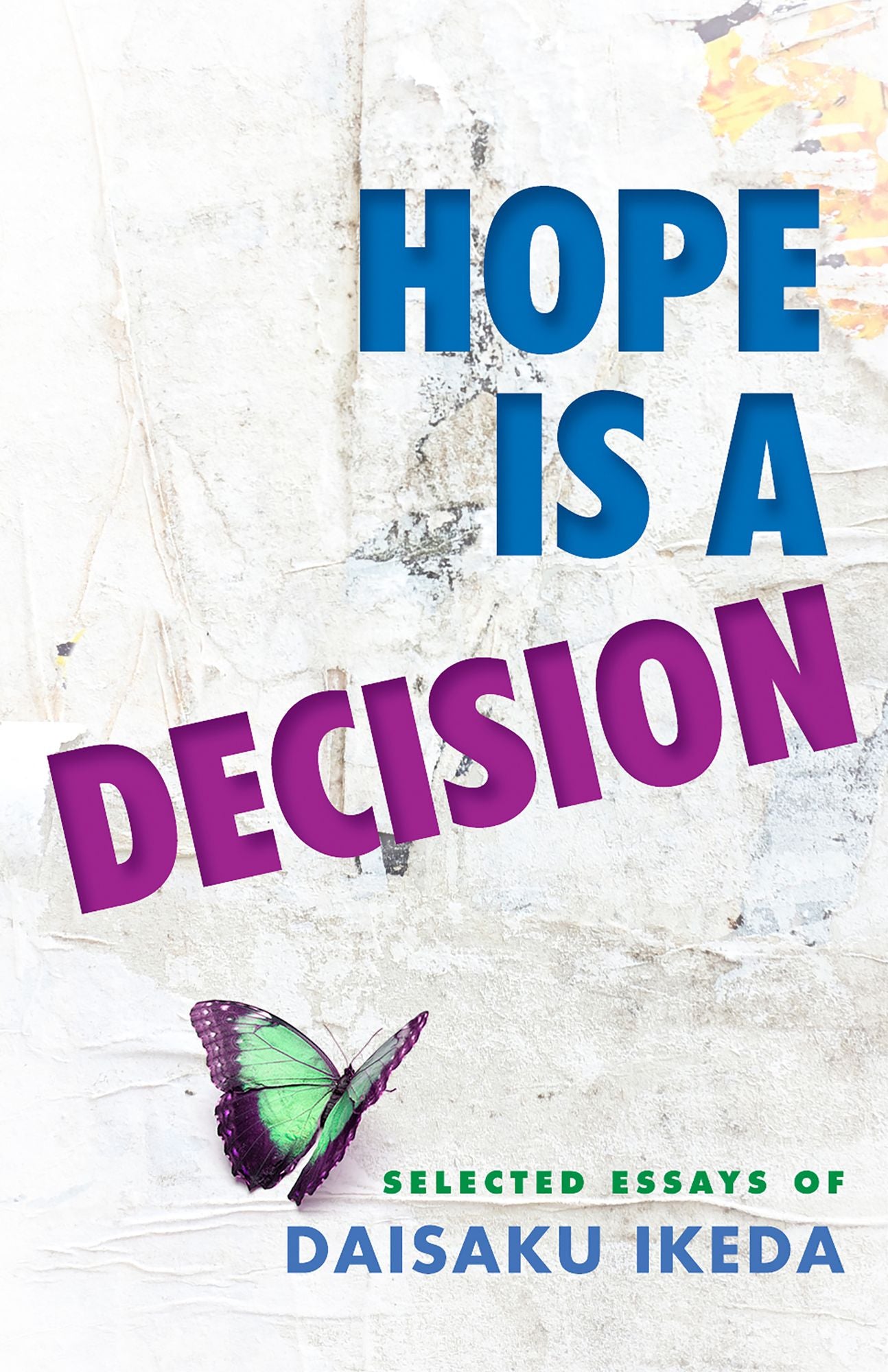 Hope Is a Decision: Selected Essays