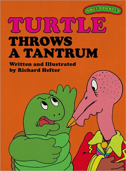 Turtle Throws a Tantrum (Sweet Pickles Series)