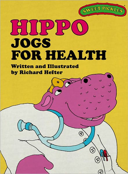 Hippo Jogs for Health (Sweet Pickles Series)