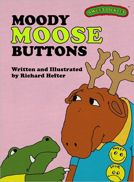 Moody Moose Buttons (Sweet Pickles Series)