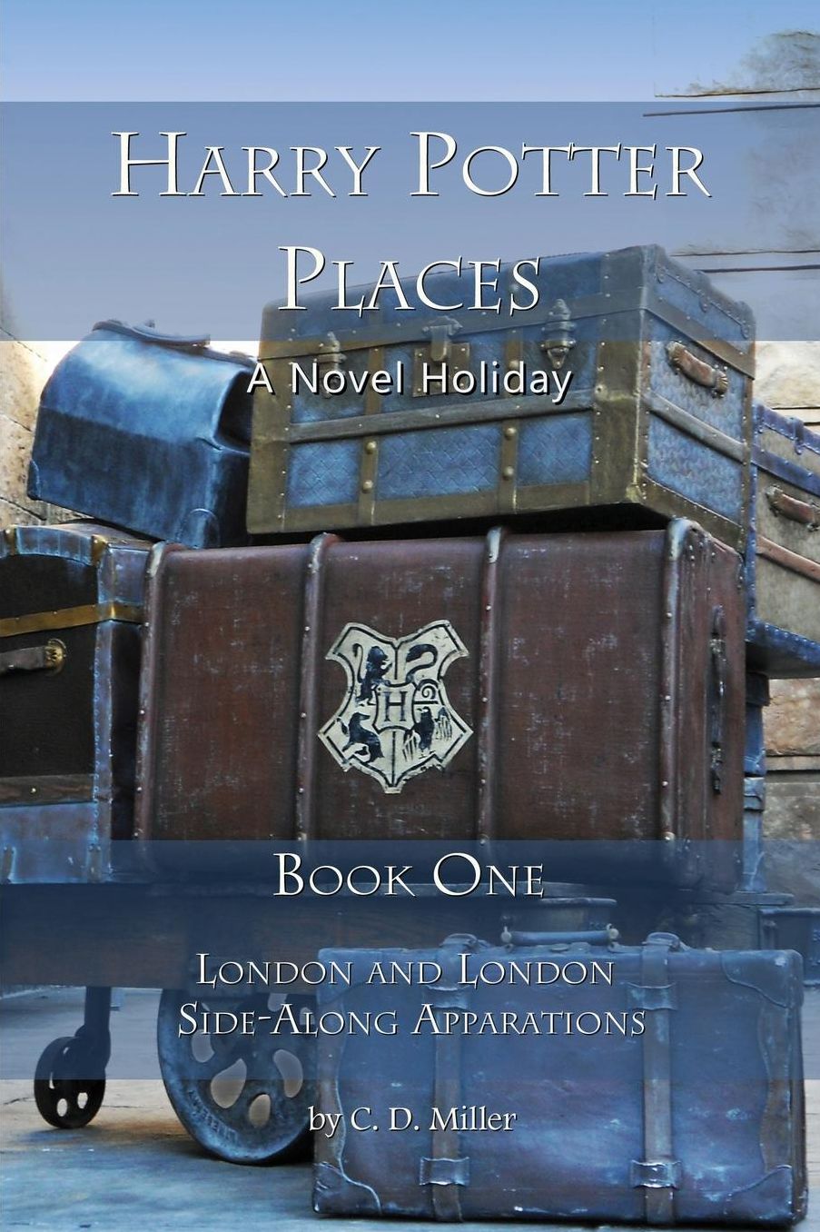 Harry Potter Places Book One (Color): London and London Side-Along Apparations