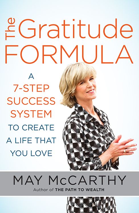 The Gratitude Formula: A 7-Step Success System to Create a Life that You Love