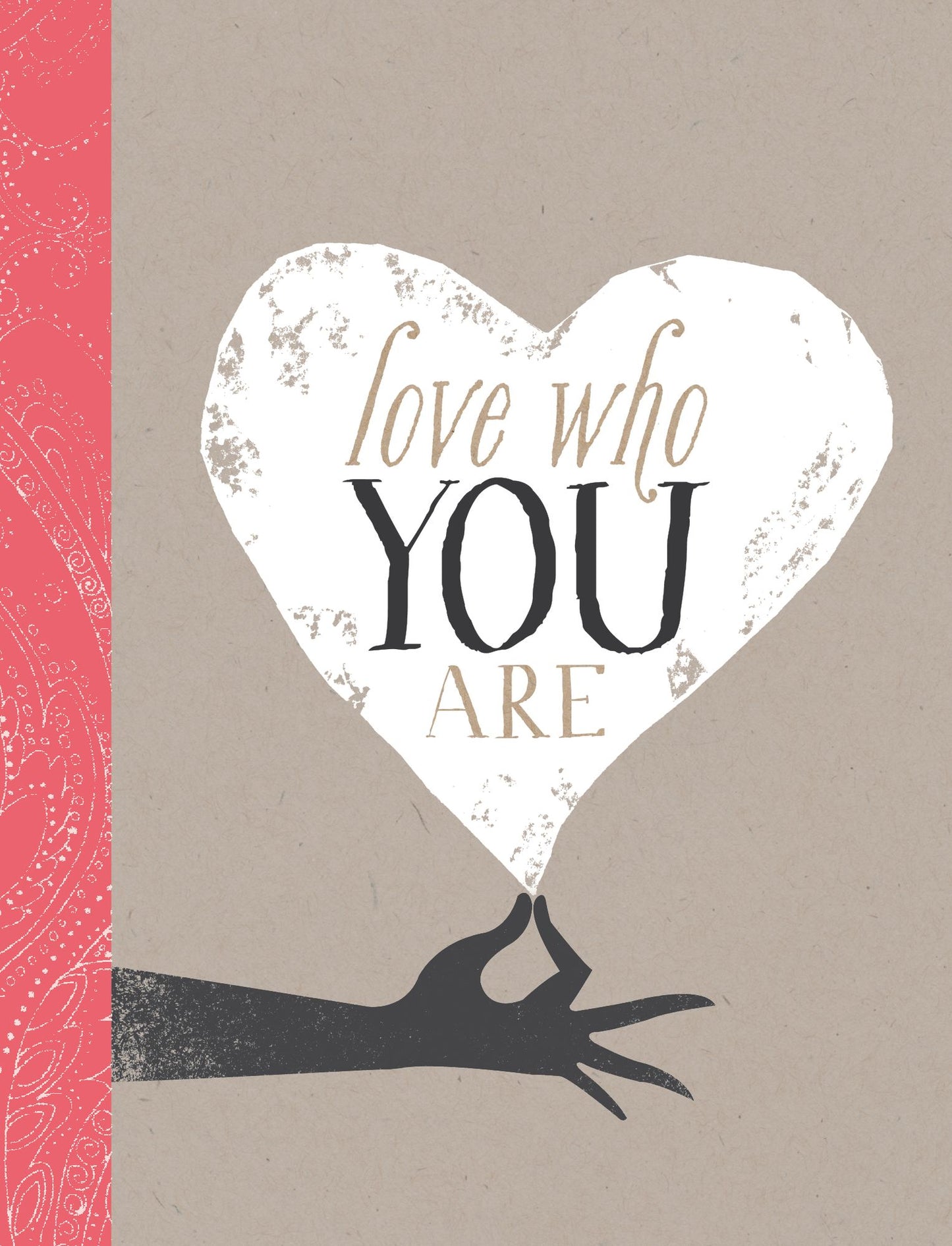 Love Who You Are