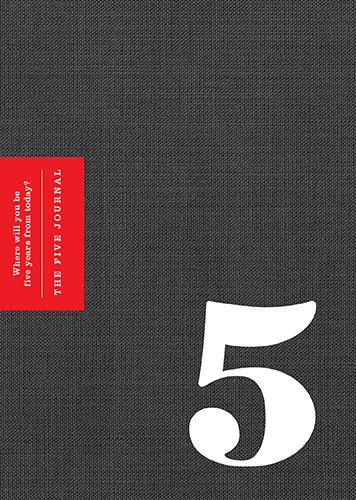 The 5 Journal: Where Will You Be Five Years from Today?