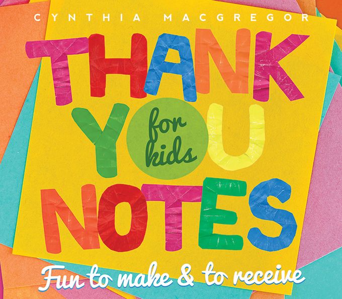 Thank You Notes: Fun to Make & to Receive