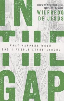 In the Gap: What Happens When God's People Stand Strong