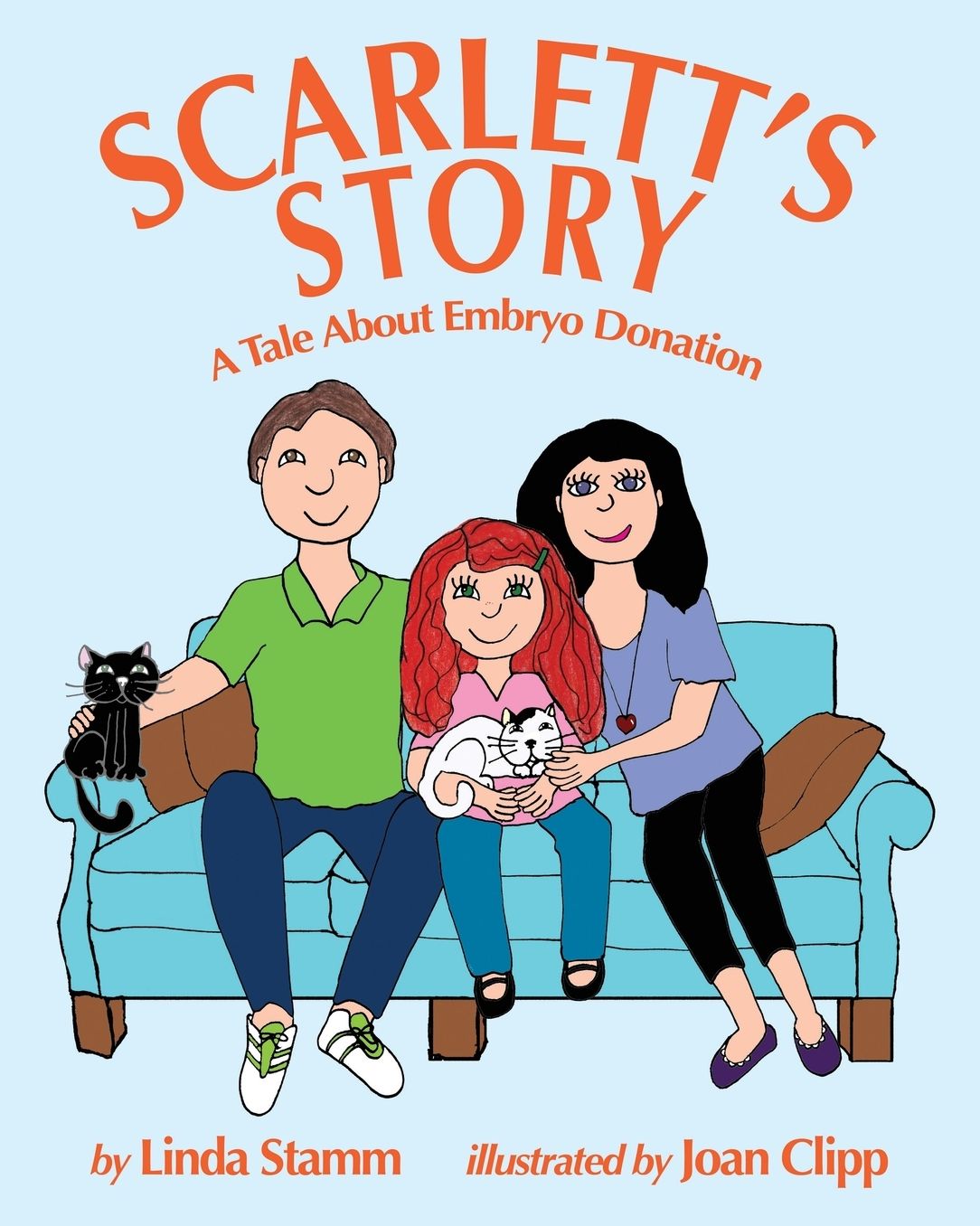 Scarlett's Story: A Tale About Embryo Donation
