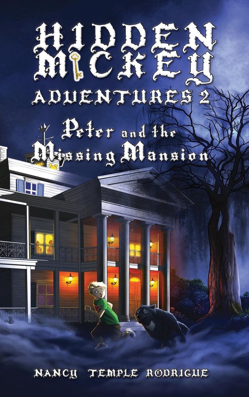 HIDDEN MICKEY ADVENTURES 2: Peter and the Missing Mansion