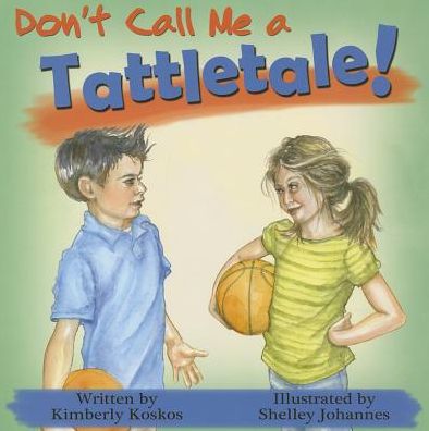 Don't Call Me a Tattletale!