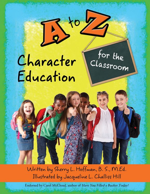 A to Z Character Education for the Classroom