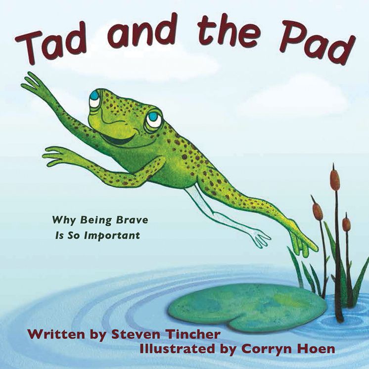 Tad and the Pad: Why Being Brave Is So Important