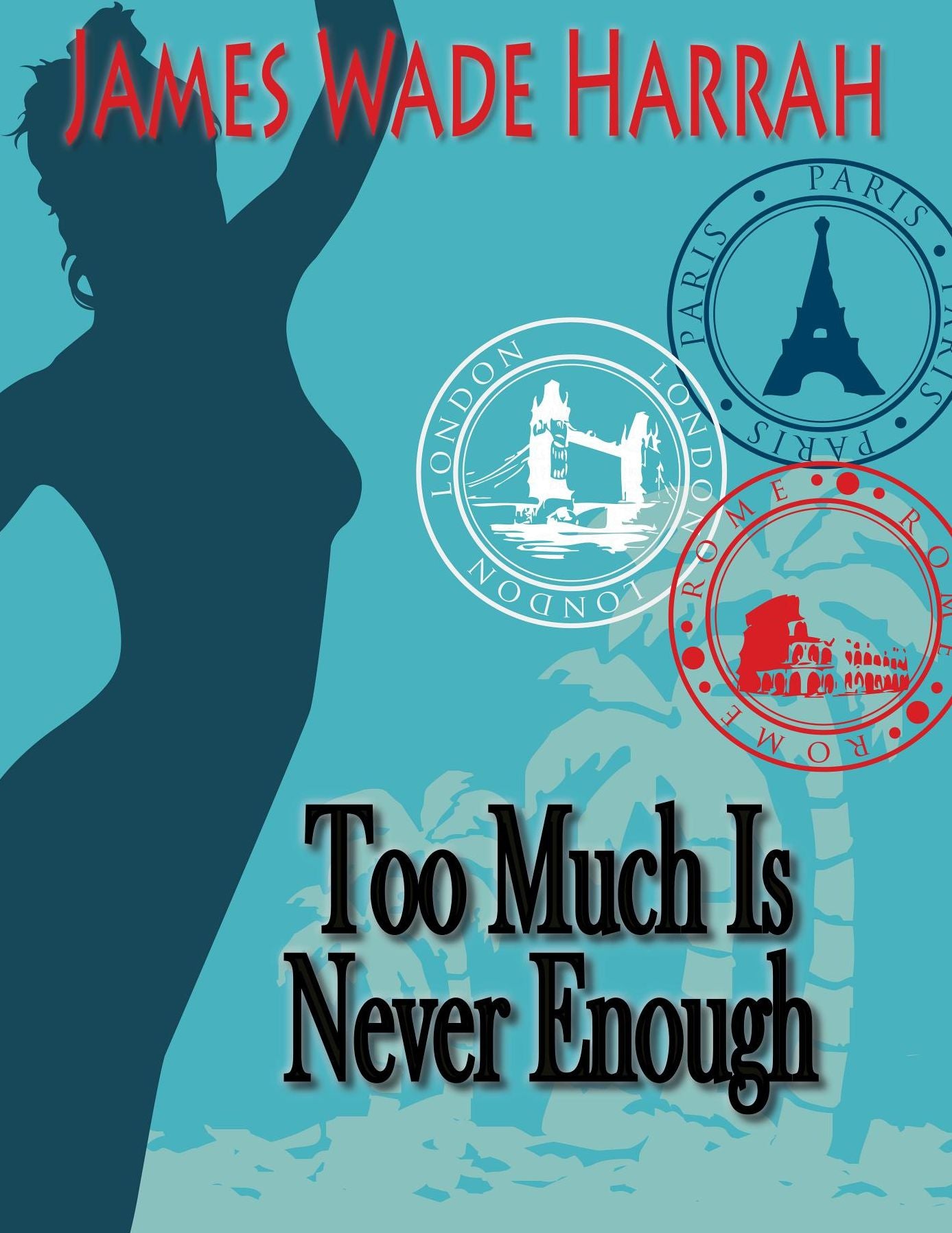 Too Much Is Never Enough