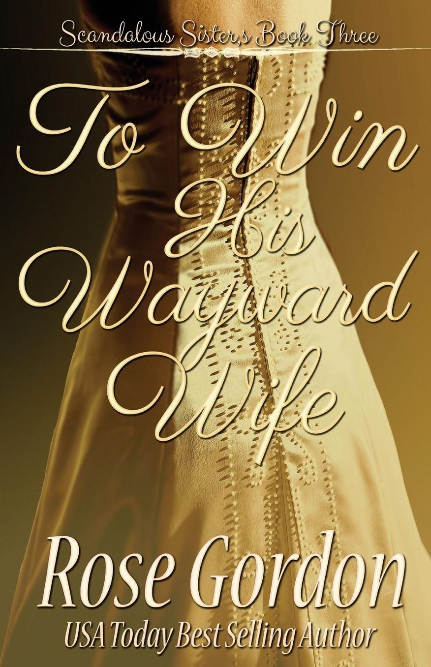 To Win His Wayward Wife
