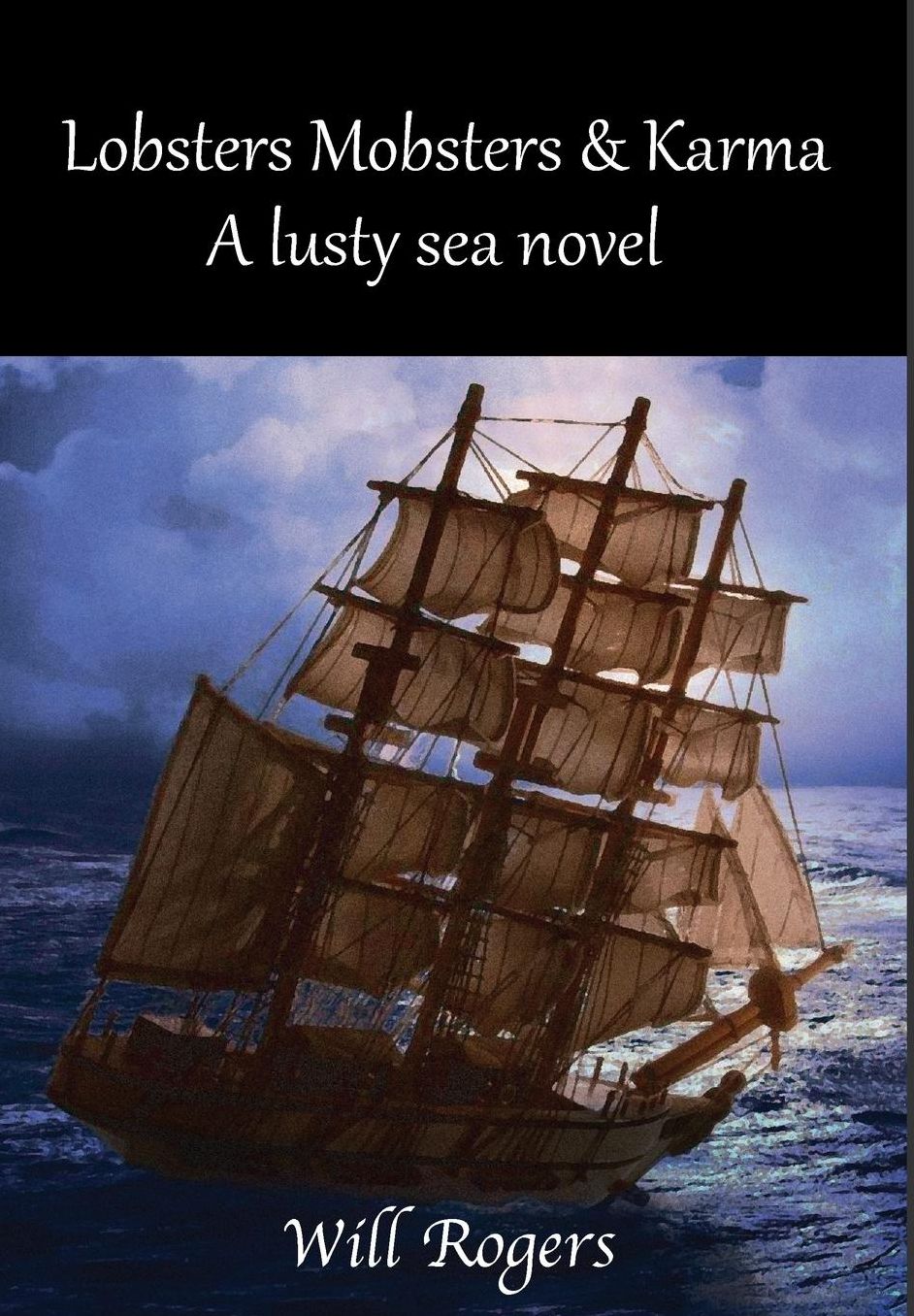 Lobsters, Mobsters and Karma: A Lusty Sea Novel