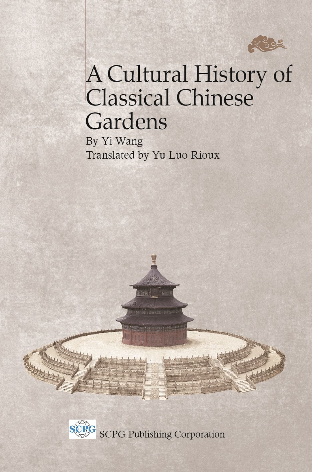 A Cultural History Of Classical Chinese Gardens