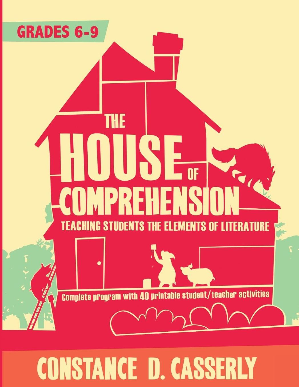 The House of Comprehension: Teaching Students the Elements of Literature