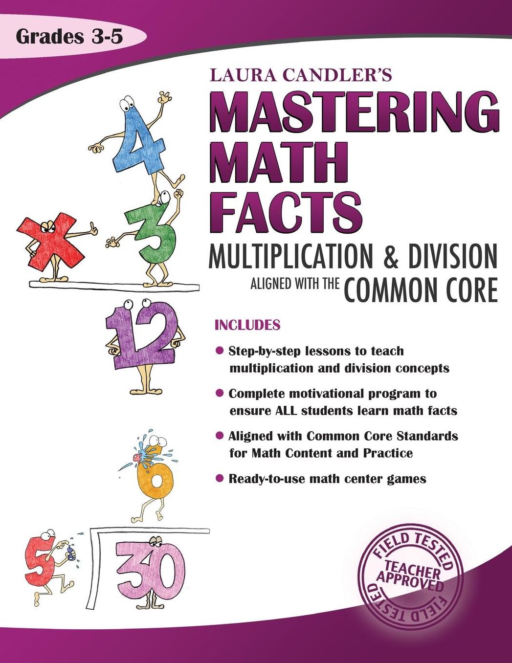Laura Candler's Mastering Math Facts - Multiplication & Division: Aligned with the Common Core
